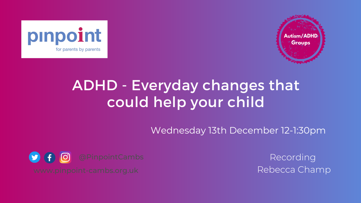ADHD - Everyday changes that could help your child. Wednesday 13th December 2023, Recording Rebecca Champ