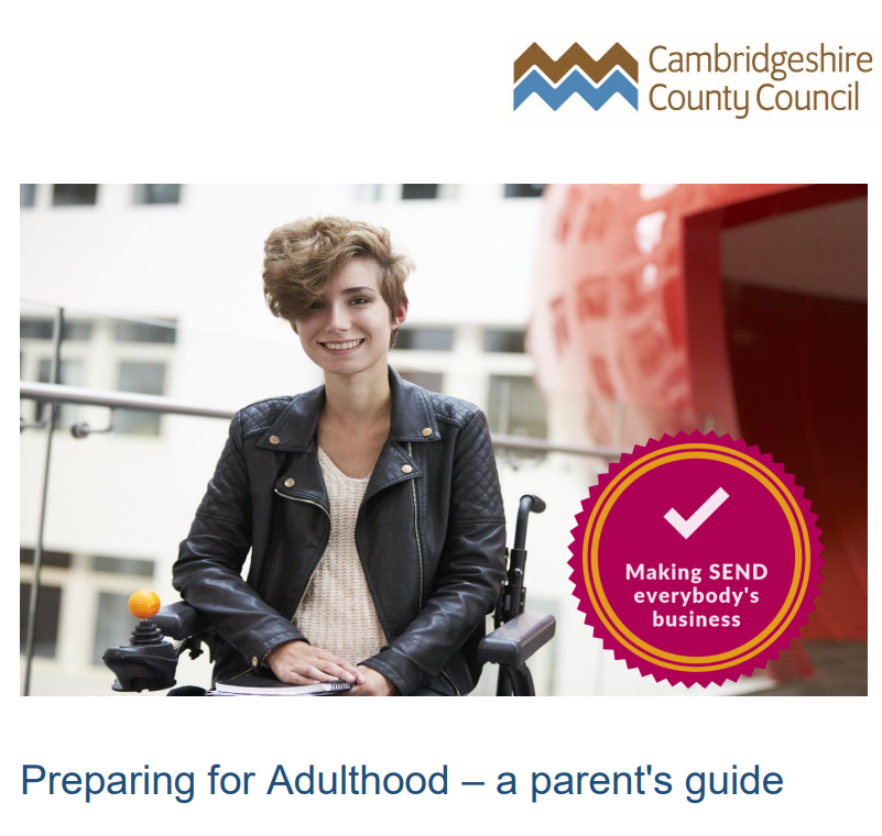 Preparing for Adulthood - a parent's guide. Cambridgeshire County Council Logo