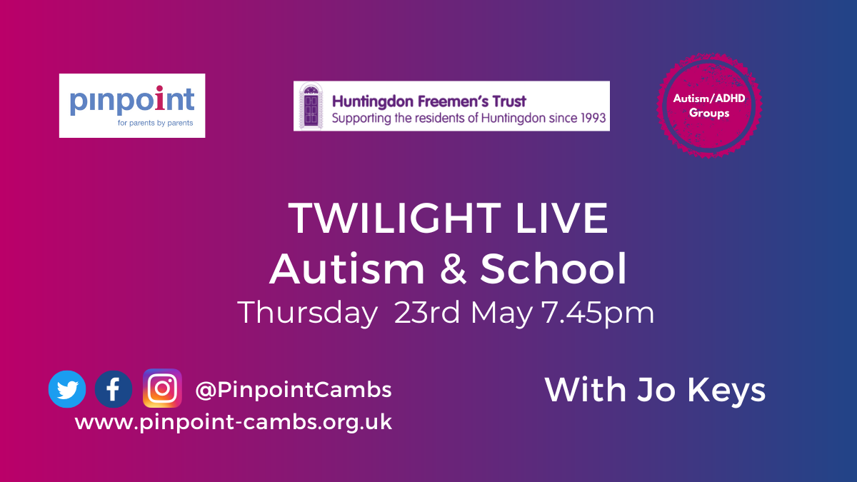 TWILIGHT LIVE. Autism & School. With Jo Keys. Pinpoint website. Pinpoint logo. Huntingdon Freemen logo