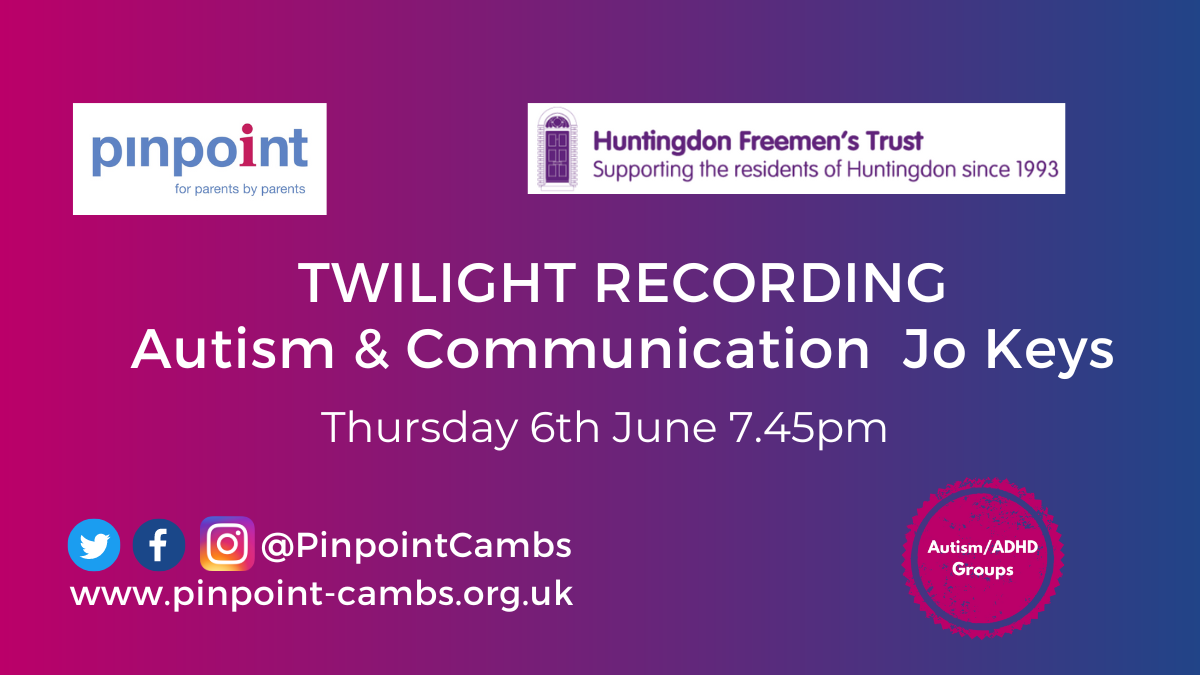 Twilight Recording. Autsim & Communication. Jo Keys. Thursday 6th June 7.45pm. Pinpoint logo. Pinpoint Website. Huntingdon Freemen Logo